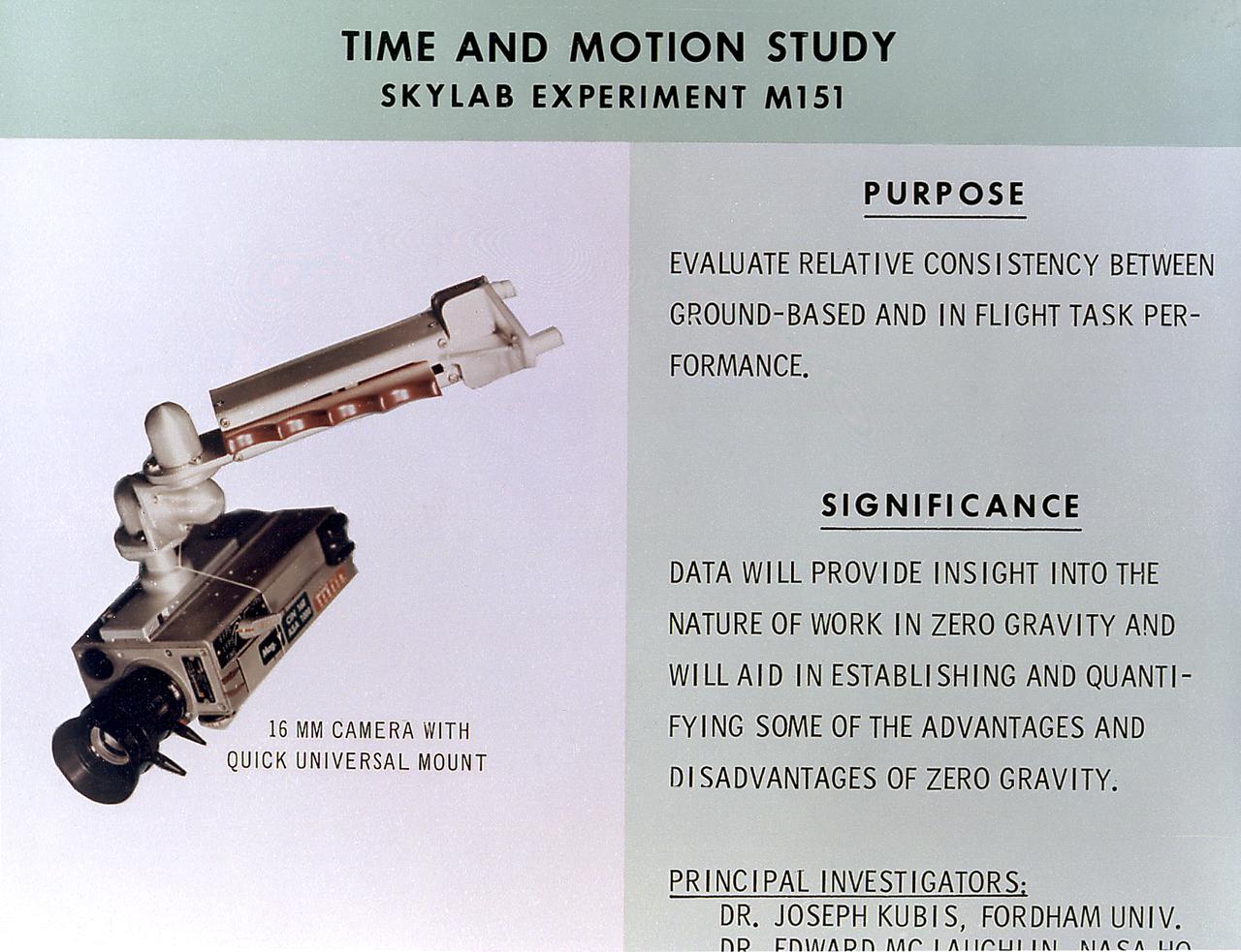 This chart details Skylab's Time and Motion experiment (M151), a medical study to measure performance differences between tasks undertaken on Earth and the same tasks performed by Skylab crew members in orbit. Data collected from this experiment evaluated crew members' zero-gravity behavior for designs and work programs for future space exploration. The Marshall Space Flight Center had program management responsibility for the development of Skylab hardware and experiments.