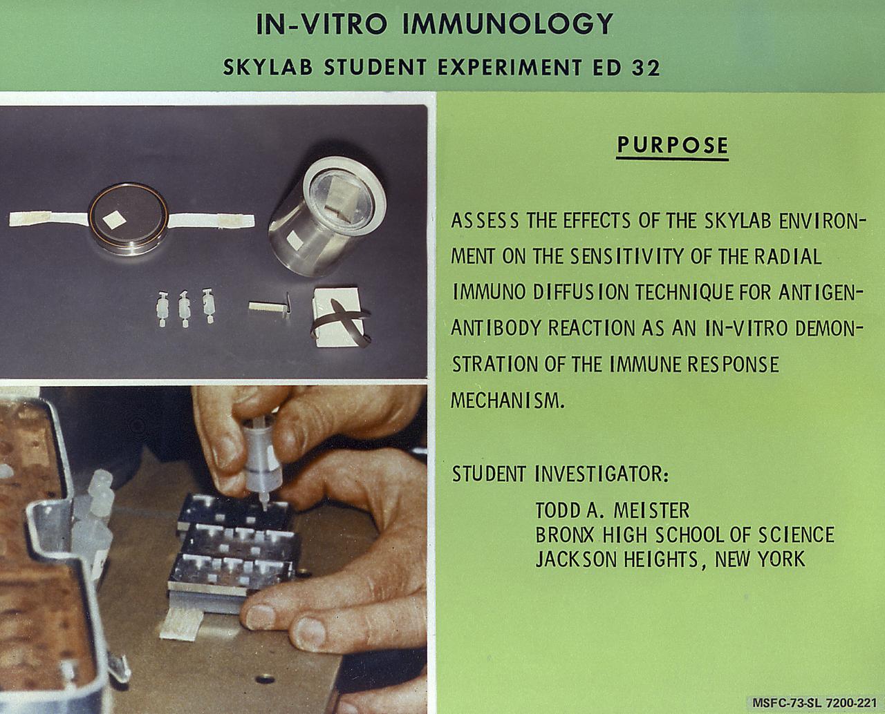 This chart describes the Skylab student experiment In-Vitro Immunology, proposed by Todd A. Meister of Jackson Heights, New York. He suggested an in-vitro observation of the effects of zero-gravity on a presipitin-type antigen-antibody reaction, as compared with the same reaction carried out in an Earth-based laboratory. In March 1972, NASA and the National Science Teachers Association selected 25 experiment proposals for flight on Skylab. Science advisors from the Marshall Space Flight Center aided and assisted the students in developing the proposals for flight on Skylab. 