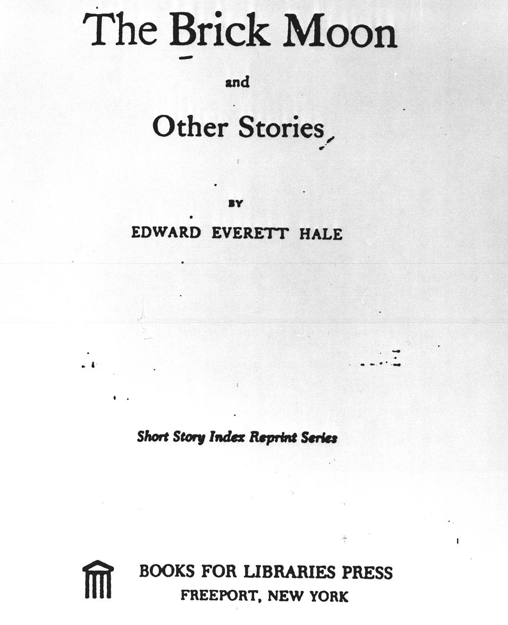The first known proposal for a marned-satellite appeared in a story by Edward Everett Hale entitled "The Brick Moon." The story involved a group of young Bostonians who planned to put an artificial satellite into polar orbit for sailors to use to determine longitude accurately and easily.