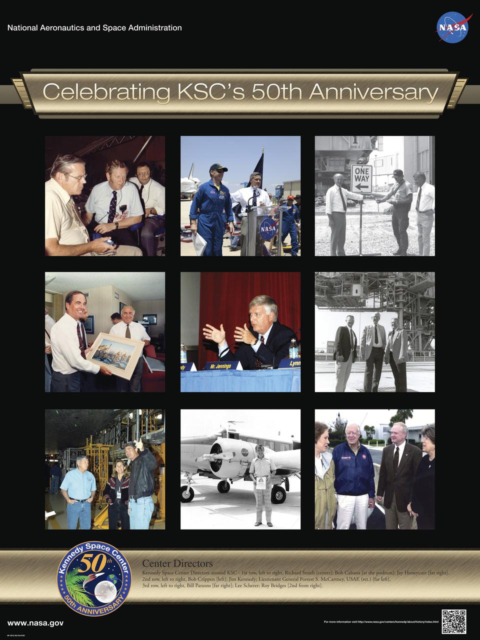 Center Directors:  Kennedy Space Center Directors around KSC – 1st row, left to right, Richard Smith [center] Bob Cabana [at the podium] Jay Honeycutt [far right].  2nd row, left to right, Bob Crippen [left] Jim Kennedy Lieutenant General Forrest S. McCartney, USAF, ret. [far left].  3rd row, left to right, Bill Parsons [far right] Lee Scherer Roy Bridges [2nd from right].    Poster designed by Kennedy Space Center Graphics Department/Greg Lee. Credit: NASA