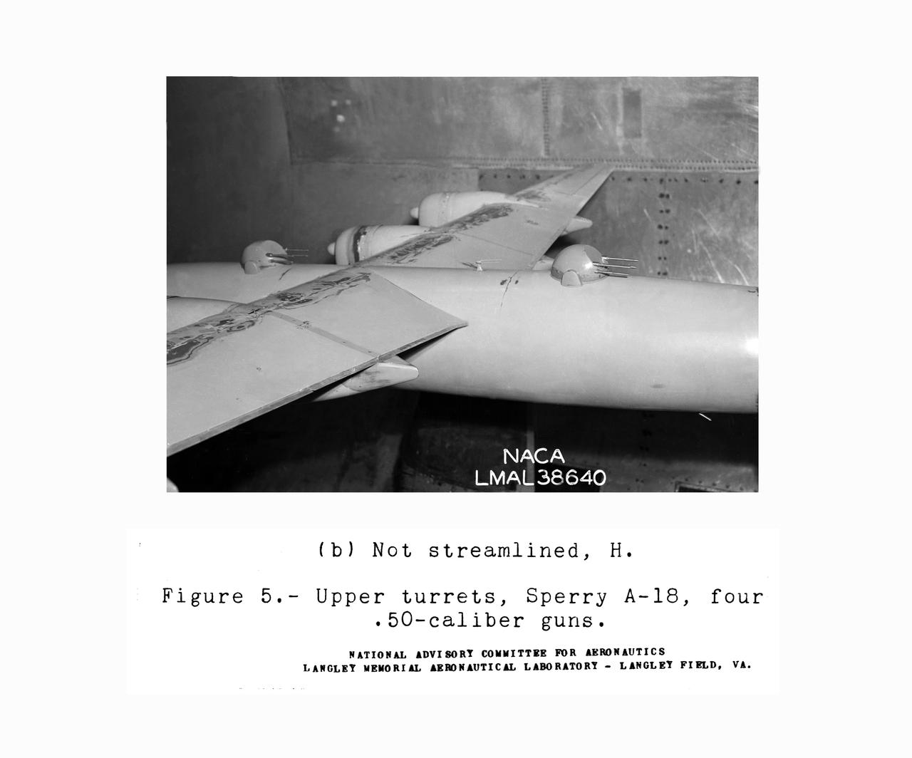 Gun Turrets of XP-35. Test conducted in the NACA 19 foot pressure tunnel LMAL-38560 NACA document.