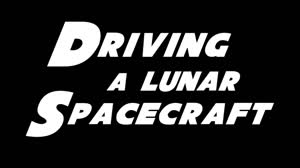 Driving A Lunar Spacecraft