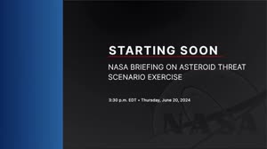 NASA Briefing on Asteroid Threat Scenario Exercise