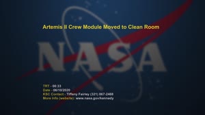 Artemis II Crew Module Moved to Clean Room