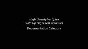 High Density Vertiplex (HDV) Build Up Flight Test Activities