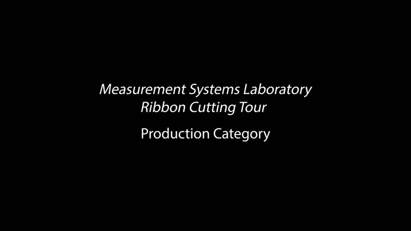 Measurement Systems Laboratory Ribbon Cutting Tour