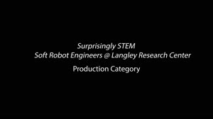 Surprisingly STEM Soft Robot Engineers @ Langley Research Center