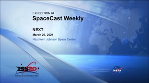 iss064m260851459_SpaceCast_Weekly_210326