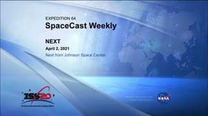 iss064m260921500_SpaceCast_Weekly_210402