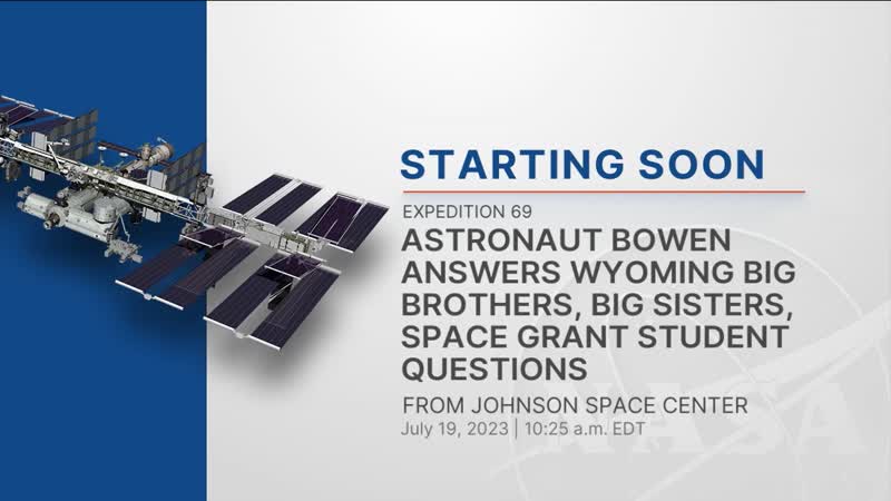 Astronaut Answers Wyoming Big Brothers, Big Sisters, Space Grant Student Questions July 19, 2023