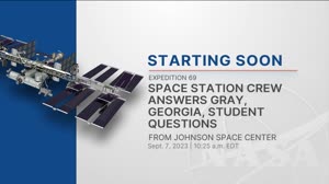 Expedition 69 Space Station Crew Answers Gray, Georgia, Student Questions - Sept. 7, 2023