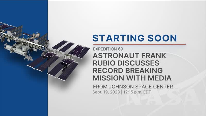 Expedition 69 Astronaut Frank Rubio Discusses Record Breaking Mission with Media - Sept. 19, 2023
