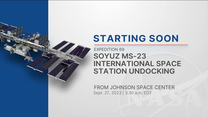 Soyuz MS-23 International Space Station Undocking - Sept. 27, 2023