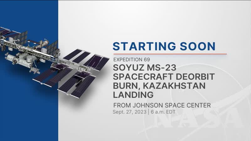 Soyuz MS-23 Spacecraft Deorbit Burn, Kazakhstan Landing - Sept. 27, 2023