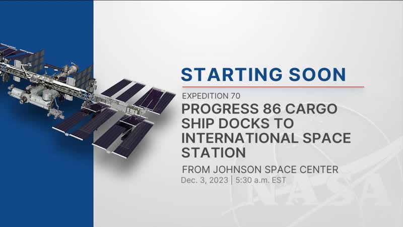 Expedition 70 Progress 86 Cargo Ship Docks to International Space Station - Dec. 3, 2023