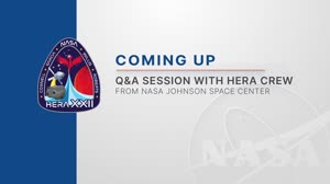 NASA Groundlink: Q&A with Crew Isolated in HERA Habitat (C6M1)