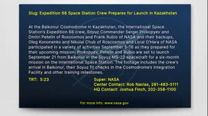 EXPEDITION 68 SPACE STATION CREW PREPARES FOR LAUNCH IN KAZAKHSTAN