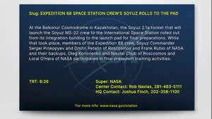 EXPEDITION 68 SPACE STATION CREWâ€™S SOYUZ ROLLS TO THE PAD