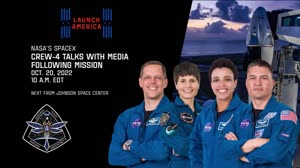 Expedition 68 NASAâ€™s SpaceX Crew-4 Talks with Media Following Mission -Oct. 20, 2022